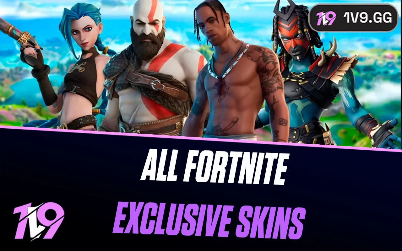 All Fortnite Exclusive Skins How To Get Them 2026 1v9 All Fortnite Exclusive Skins
